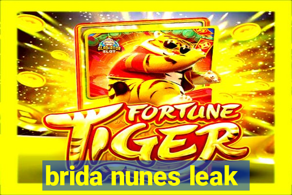 brida nunes leak